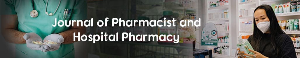 Journal of Pharmacist and Hospital Pharmacy